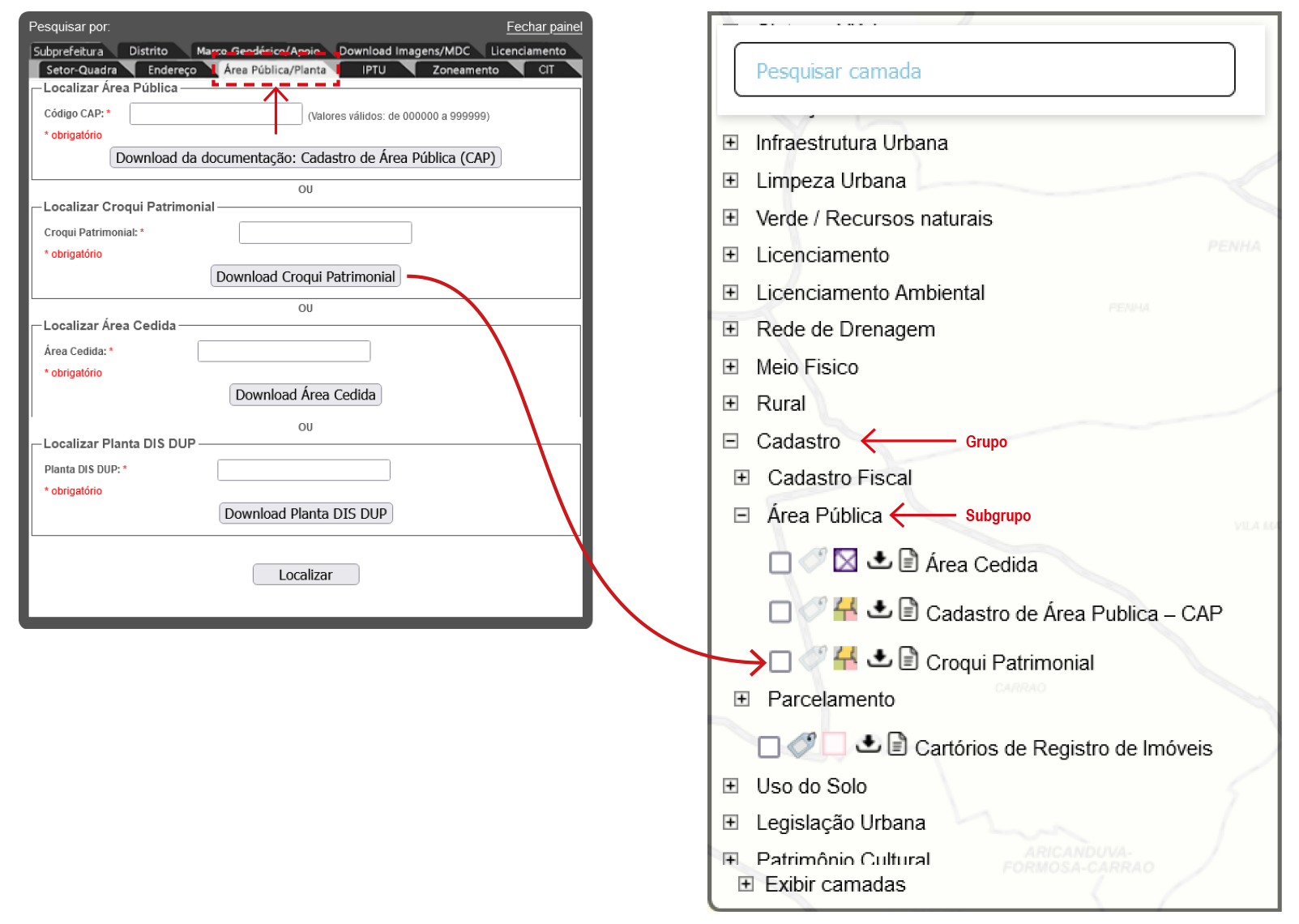 Imagem mostrando onde localizar a camada referência que precisa estar ativada para download de Croqui Patrimonial:
                                        grupo Cadastro, subgrupo Área Pública, camada Croqui Patrimonial.