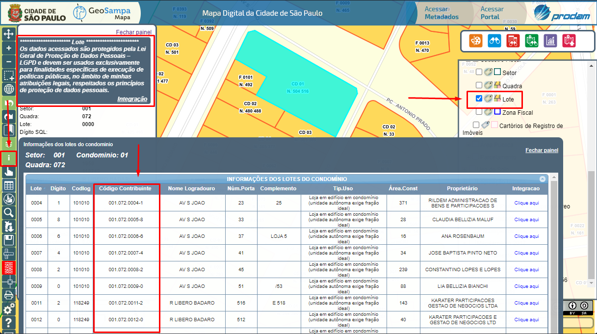 Imagem indicando lote selecionado com o botão 'i' e janela com as informações referentes a ele, bom como atributos 
                                específicos para condomínios. As informações que aparecem são: setor, tipo de quadra, quadra, condomínio, tipo de lote, 
                                lote, dígito SQL, CodLog, Nome do logradouro, múmero da porta, complemento, situação, uso, área do terreno e área construída.