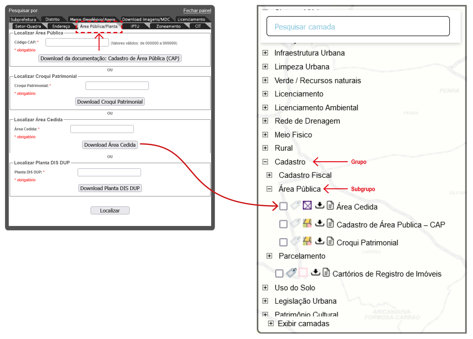 Imagem mostrando onde localizar a camada referência que precisa estar ativada para download de Área Cedida:
                                        grupo Cadastro, subgrupo Área Pública, camada Área Cedida.